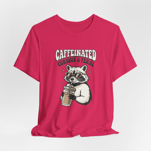 Caffeinated Curious & Feral Raccoon Tee | Feral Raccoon Aesthetic