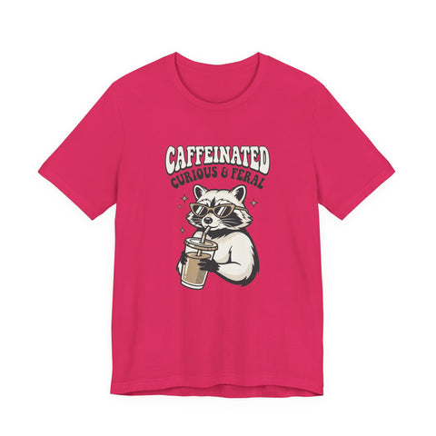 Caffeinated Curious & Feral Raccoon Tee | Feral Raccoon Aesthetic