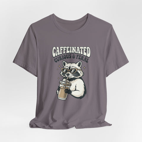 Caffeinated Curious & Feral Raccoon Tee | Feral Raccoon Aesthetic