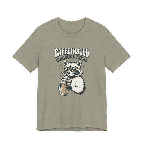 Caffeinated Curious & Feral Raccoon Tee | Feral Raccoon Aesthetic