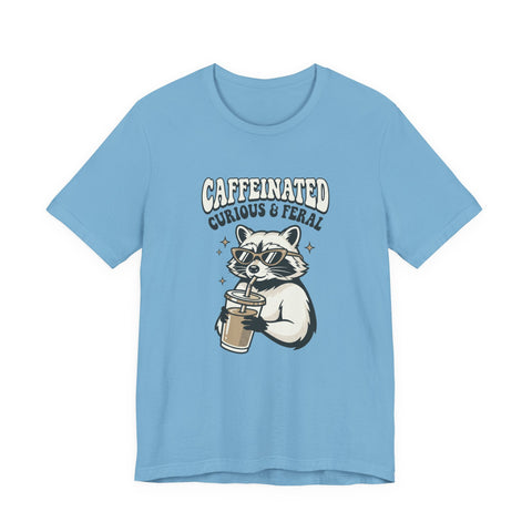 Caffeinated Curious & Feral Raccoon Tee | Feral Raccoon Aesthetic